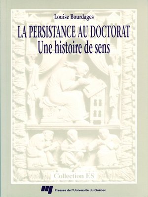 cover image of La persistance au doctorat. Une histoire de sens